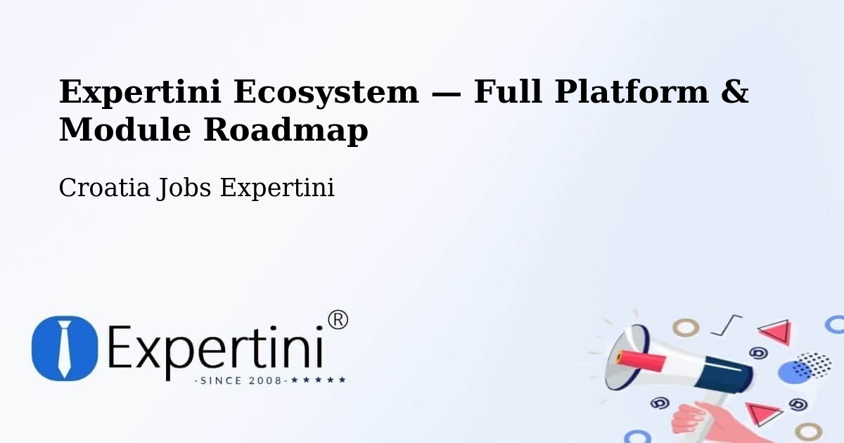 Expertini Ecosystem — Full Platform & Module Roadmap – Našice
